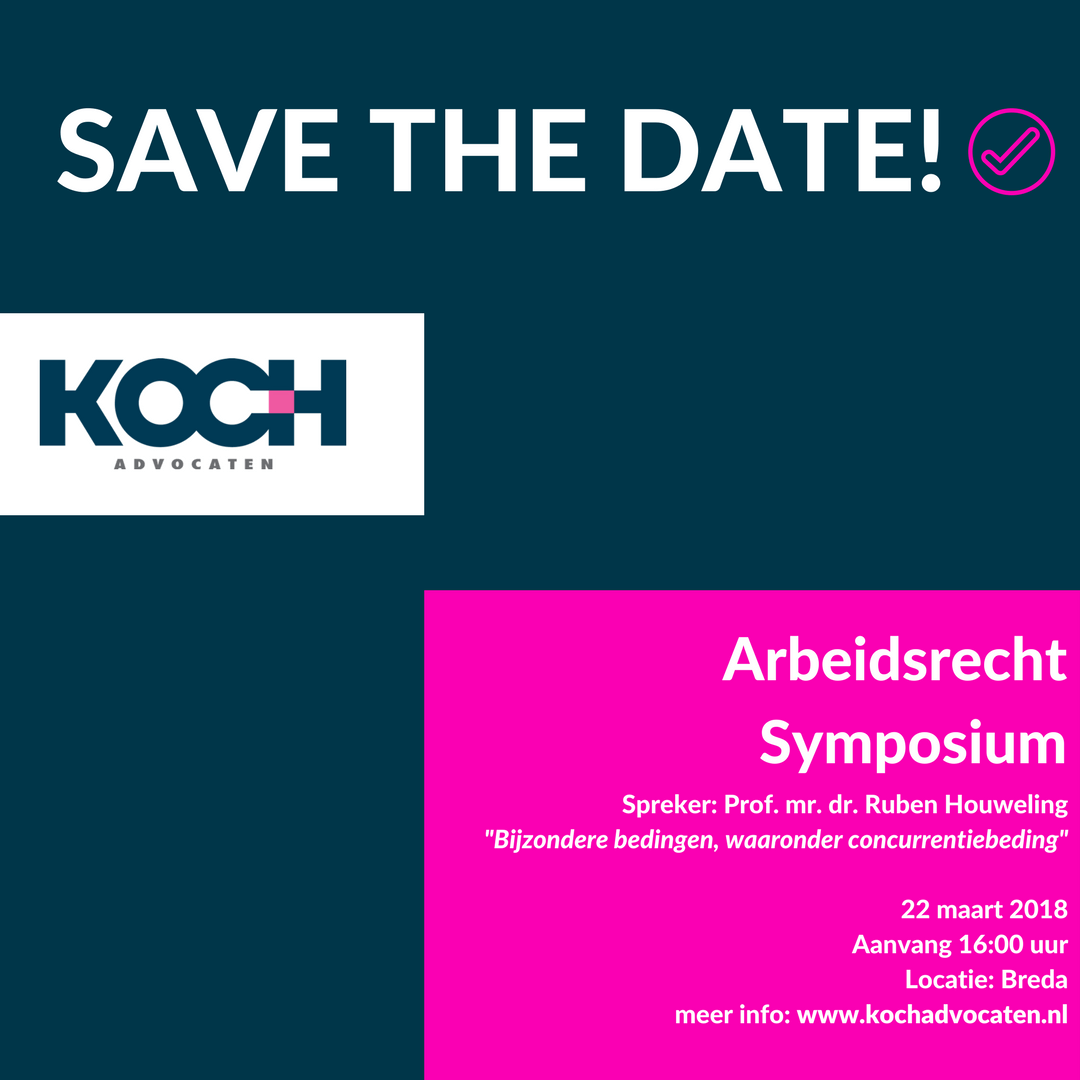 Save the date | 22 maart 2018 | Arbeidsrechtsymposium Save the date | 22 maart 2018 | Arbeidsrechtsymposium