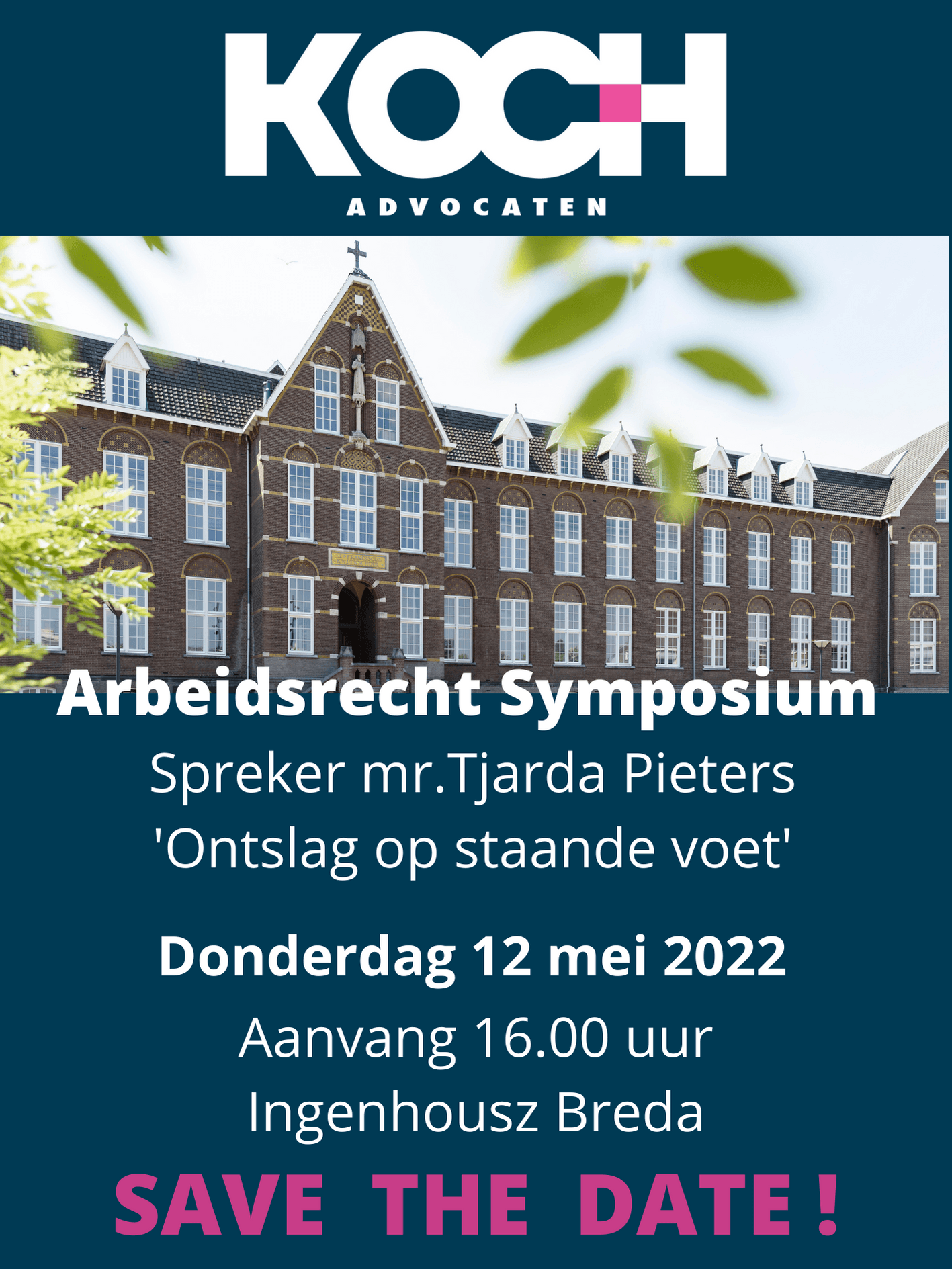SAVE THE DATE | Donderdag 12 mei 2022 | Arbeidsrecht Symposium | Ontslag op staande voet SAVE THE DATE | Donderdag 12 mei 2022 | Arbeidsrecht Symposium | Ontslag op staande voet
