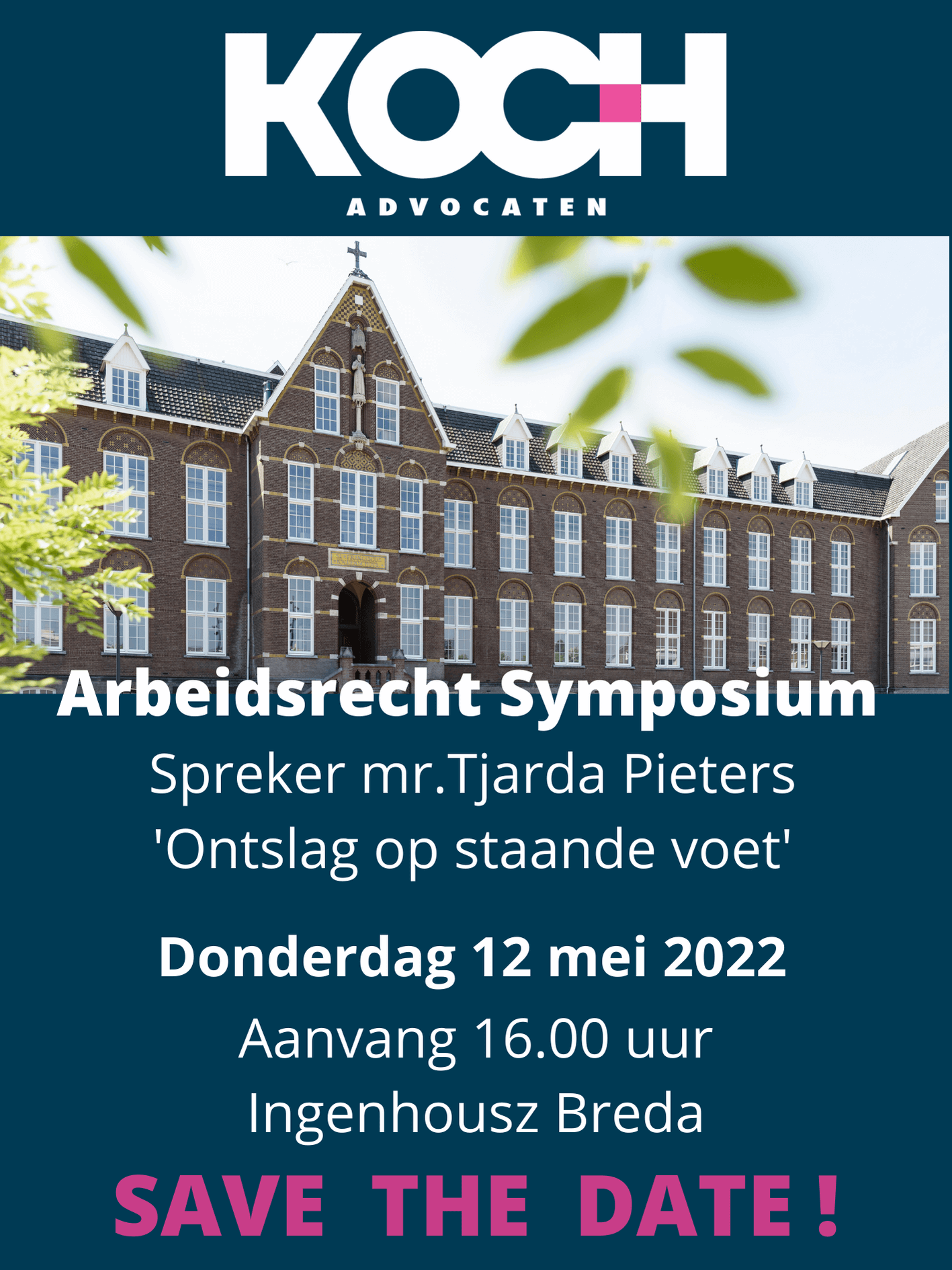 SAVE THE DATE | Donderdag 12 mei 2022 | Arbeidsrecht Symposium | Ontslag op staande voet SAVE THE DATE | Donderdag 12 mei 2022 | Arbeidsrecht Symposium | Ontslag op staande voet
