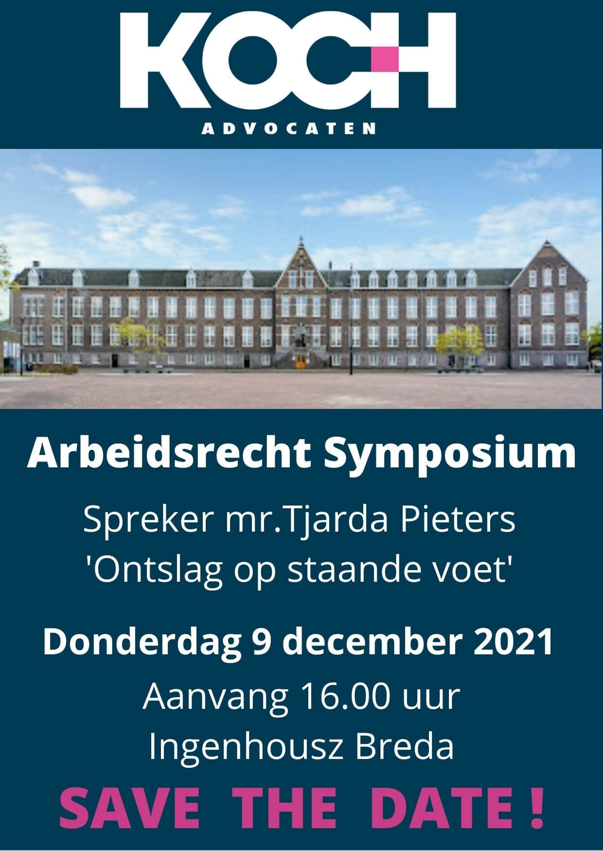 SAVE THE DATE | 9 december a.s. | Arbeidsrechtsymposium | Ontslag op staande voet SAVE THE DATE | 9 december a.s. | Arbeidsrechtsymposium | Ontslag op staande voet